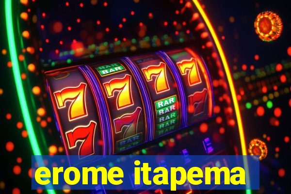 erome itapema